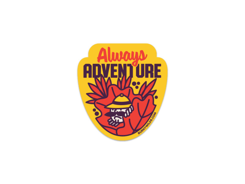 Always Adventure | Burny Wild's Sticker